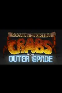 Poster to the movie "Cocaine Crabs From Outer Space" #486077