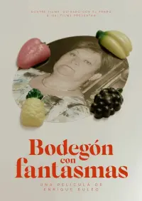 Poster to the movie "Bodegón con fantasmas" #567913