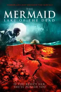 Poster to the movie "The Mermaid: Lake of the Dead" #153124