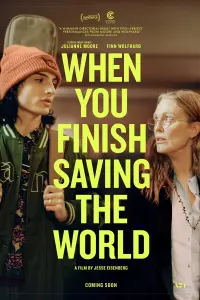 Poster to the movie "When You Finish Saving the World" #110826