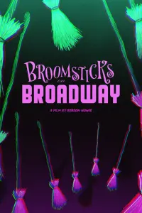 Poster to the movie "Broomsticks on Broadway" #484643