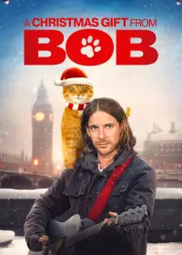 Poster to the movie "A Christmas Gift from Bob" #351837