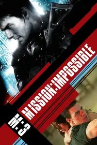 Poster to the movie "Mission: Impossible III" #267138