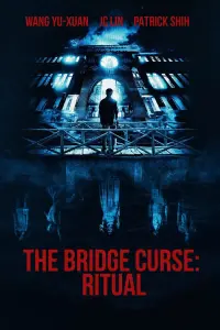 Poster to the movie "The Bridge Curse: Ritual" #574316