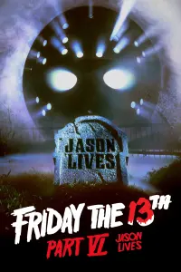 Poster to the movie "Friday the 13th Part VI: Jason Lives" #71489