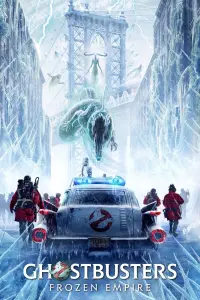 Poster to the movie "Ghostbusters: Frozen Empire" #318314