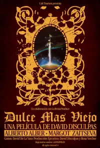 Poster to the movie "Dulce mas viejo" #633911