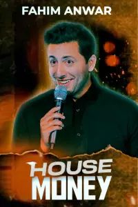 Poster to the movie "Fahim Anwar: House Money" #412980