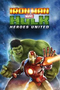 Poster to the movie "Iron Man & Hulk: Heroes United" #131888