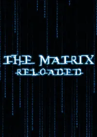 Poster to the movie "The Matrix Reloaded" #244290