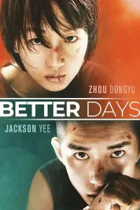 Poster to the movie "Better Days" #135222