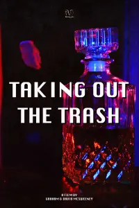 Poster to the movie "Taking Out The Trash" #677174