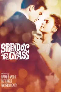 Poster to the movie "Splendor in the Grass" #365056