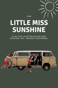 Poster to the movie "Little Miss Sunshine" #401959