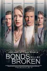 Poster to the movie "Bonds Will Be Broken" #568854