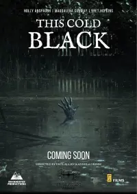 Poster to the movie "This Cold Black" #671151