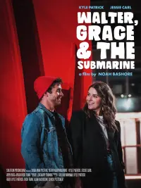 Poster to the movie "Walter, Grace & The Submarine" #567850