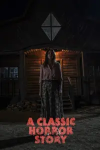 Poster to the movie "A Classic Horror Story" #116865