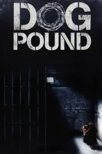 Poster to the movie "Dog Pound" #229844