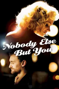 Poster to the movie "Nobody Else But You" #365043