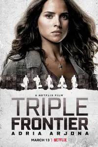 Poster to the movie "Triple Frontier" #50049