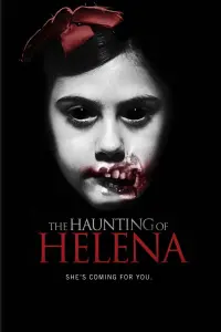 Poster to the movie "The Haunting of Helena" #357392