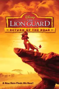 Poster to the movie "The Lion Guard: Return of the Roar" #269306