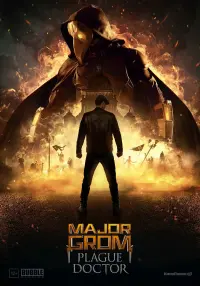 Poster to the movie "Major Grom: Plague Doctor" #272051