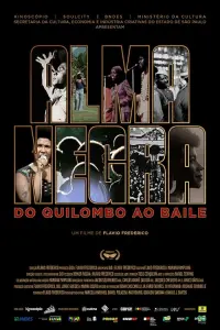 Poster to the movie "Alma Negra, do Quilombo ao Baile" #598412