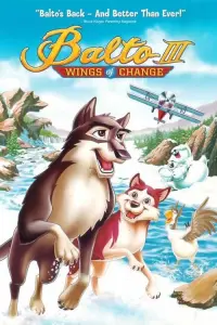 Poster to the movie "Balto III: Wings of Change" #139456