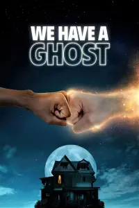 Poster to the movie "We Have a Ghost" #55451