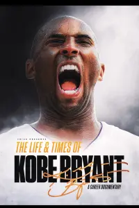 Poster to the movie "The Life & Times of Kobe Bryant" #659102