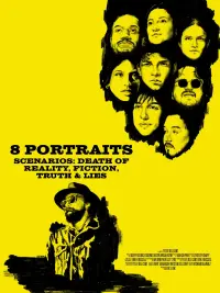 8 Portraits, Scenarios: Death of Reality, Fiction, Truth & Lies