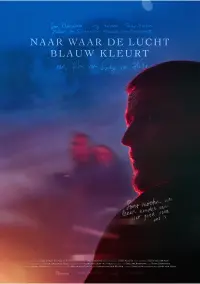 Poster to the movie "Naar Waar de Lucht Blauw Kleurt" #518338