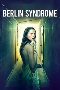 Poster to the movie "Berlin Syndrome" #309168