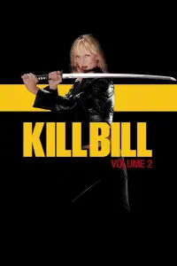 Poster to the movie "Kill Bill: Vol. 2" #69325