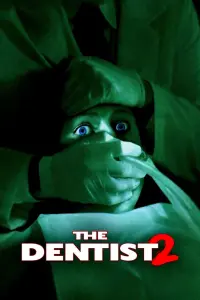 Poster to the movie "The Dentist 2" #511632