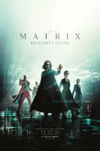 Poster to the movie "The Matrix Resurrections" #314428