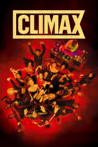 Poster to the movie "Climax" #447305