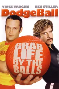 Poster to the movie "DodgeBall: A True Underdog Story" #289464