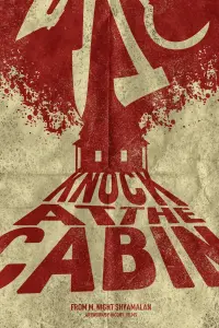 Poster to the movie "Knock at the Cabin" #290313