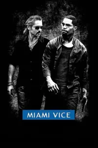 Poster to the movie "Miami Vice" #309343