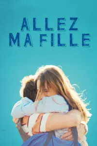 Poster to the movie "Allez Ma Fille !" #585581