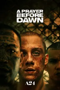 Poster to the movie "A Prayer Before Dawn" #115640