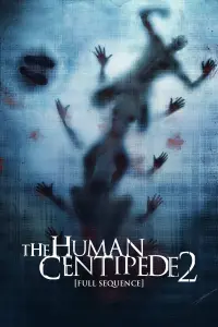 Poster to the movie "The Human Centipede 2 (Full Sequence)" #62809