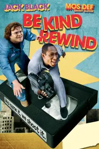 Poster to the movie "Be Kind Rewind" #291222