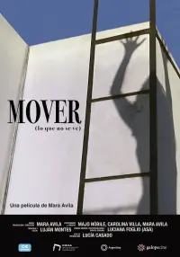 Poster to the movie "Mover (lo que no se ve)" #198767