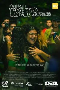 Poster to the movie "Movimento Hip-Hop: Londrina, 2024" #610246