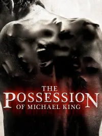 Poster to the movie "The Possession of Michael King" #337181