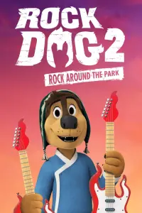 Poster to the movie "Rock Dog 2: Rock Around the Park" #149676